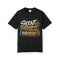 Silent Moves Loud Results-Graphic T-shirt