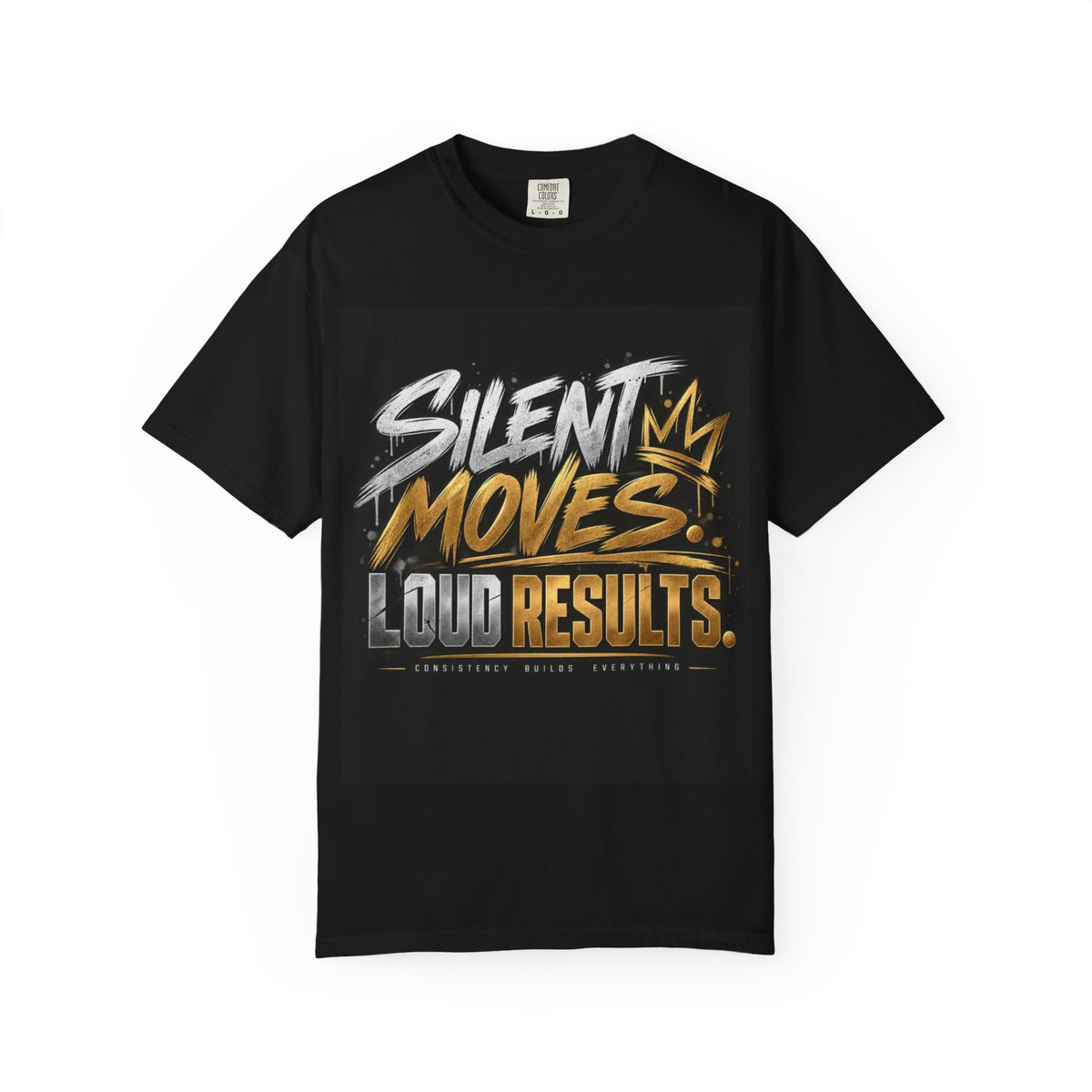 Silent Moves Loud Results-Graphic T-shirt