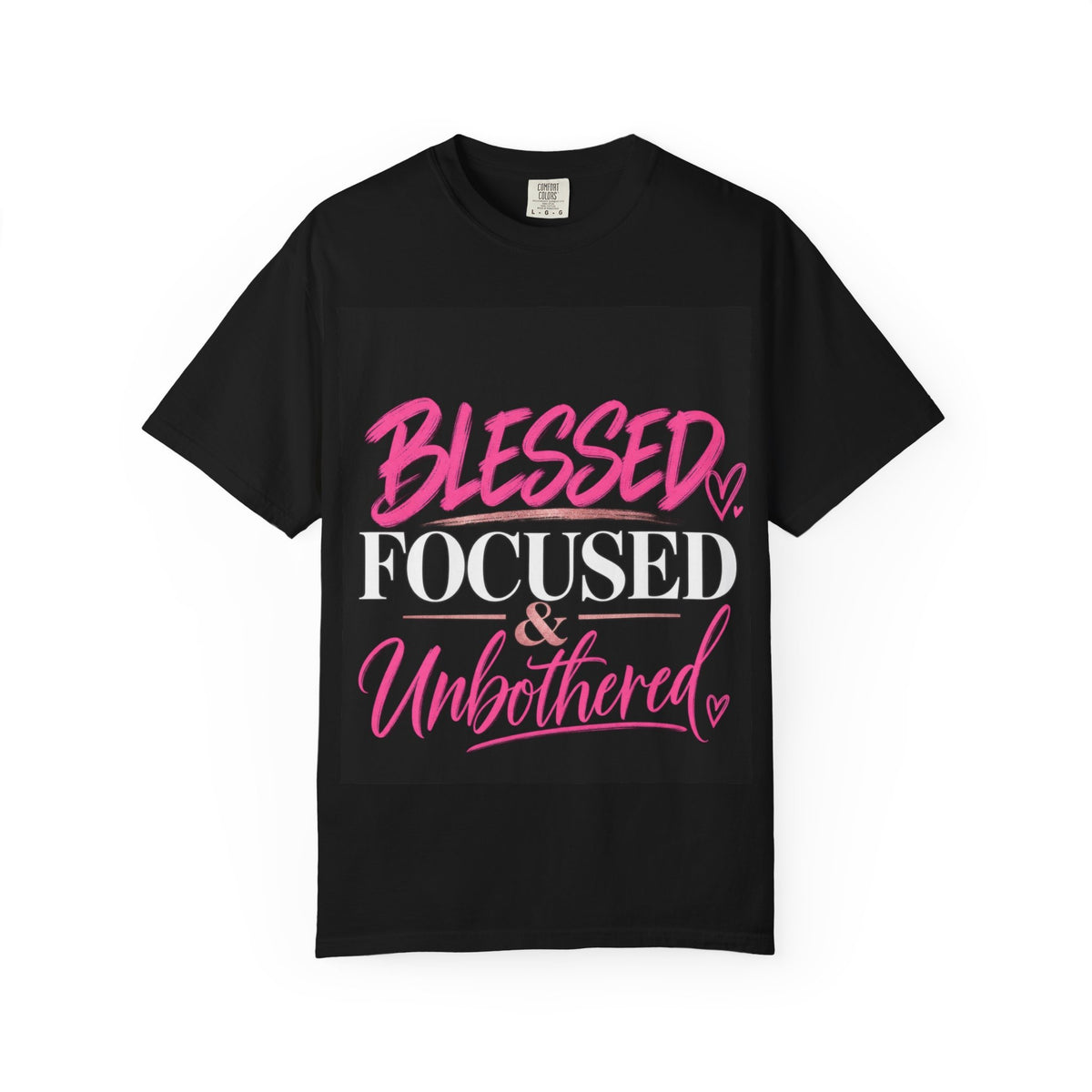 Blessed, Focused & Unbothered-Graphic T-shirt