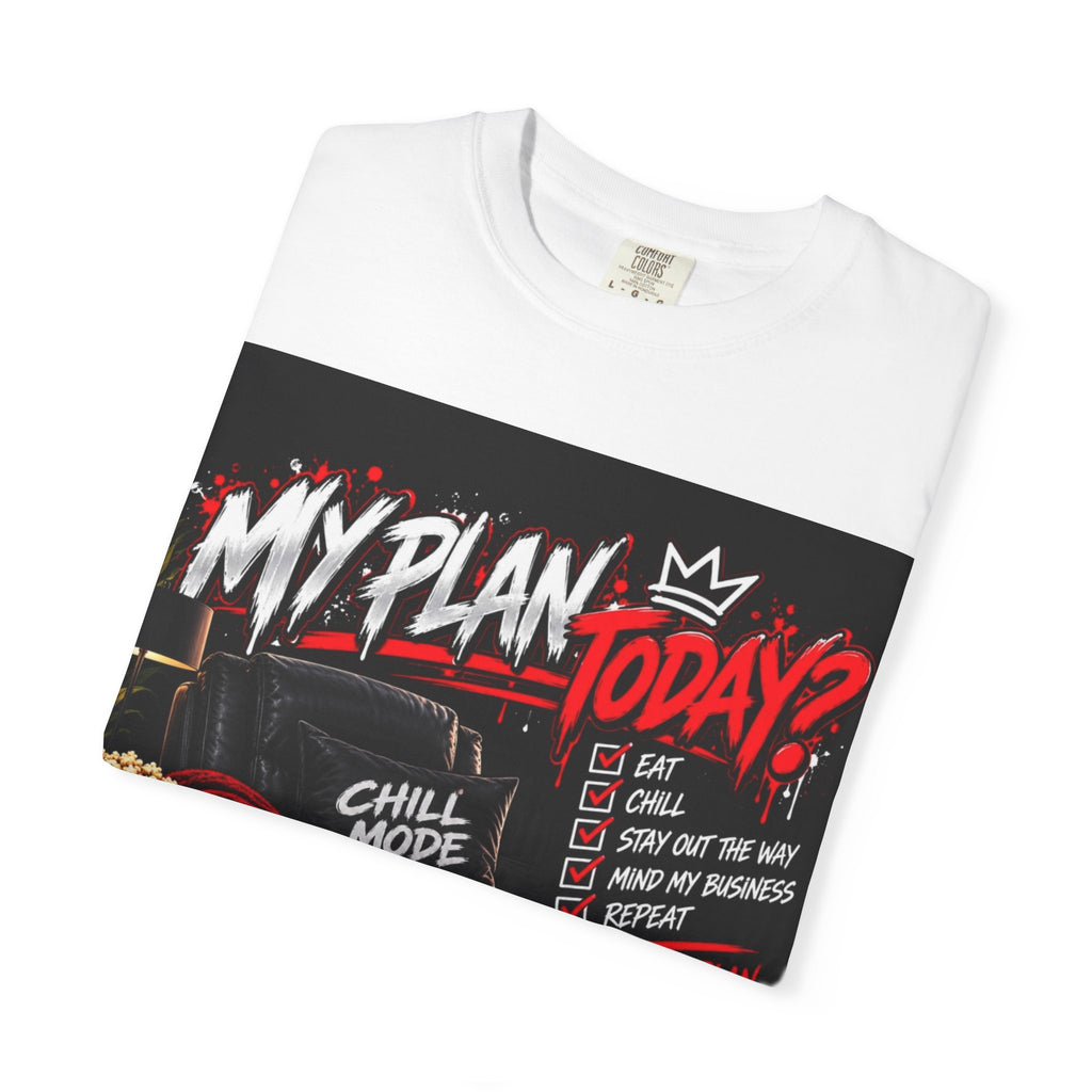 My Plan Today-T-shirt