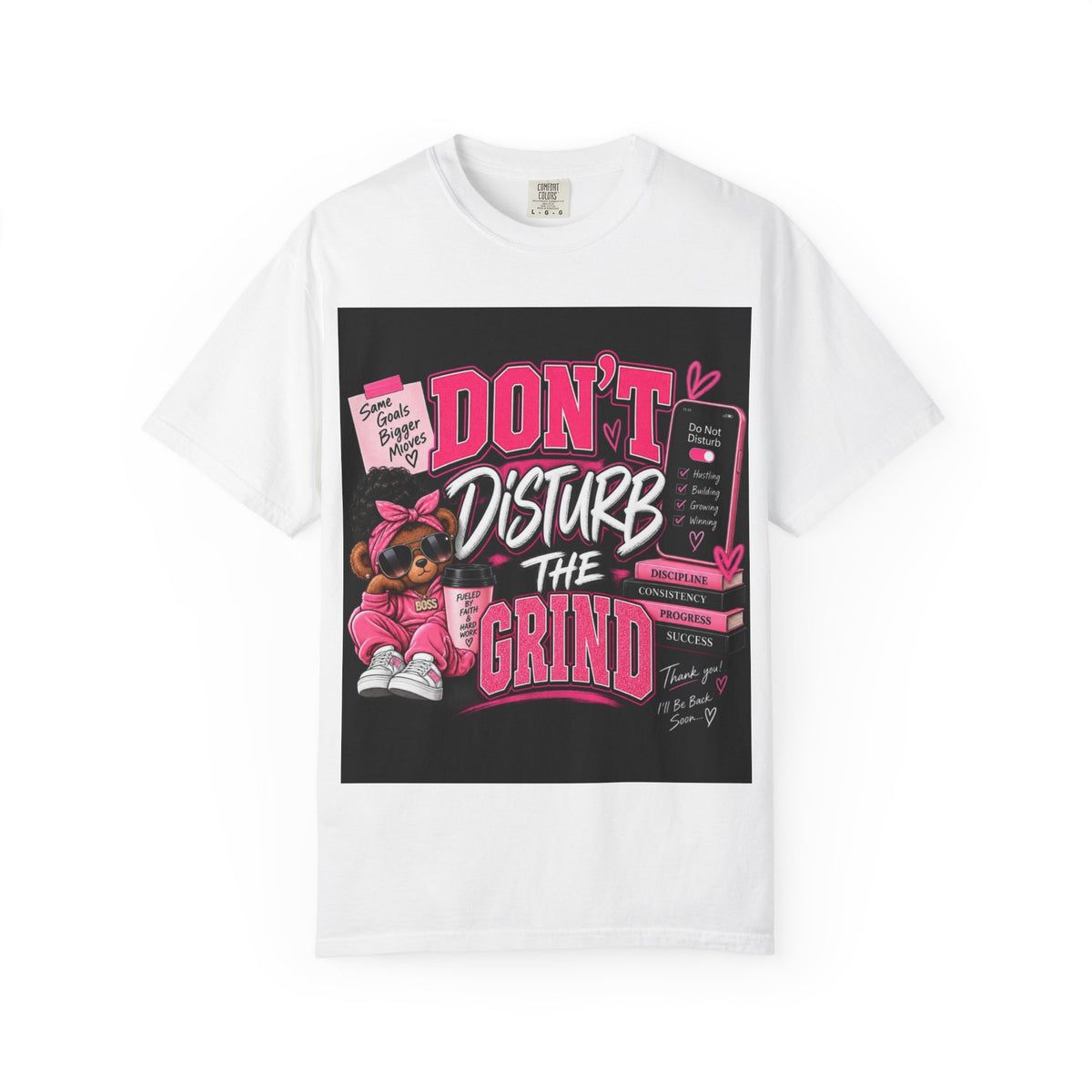 Don't Disturb The Grind-Graphic T-shirt